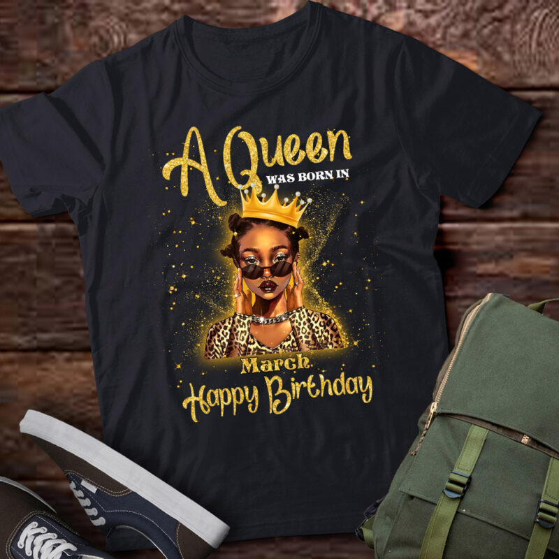 A Queen Was Born In March, Black Queen March, Black Girl, March Birthday, Black Girl Birthday LTSD