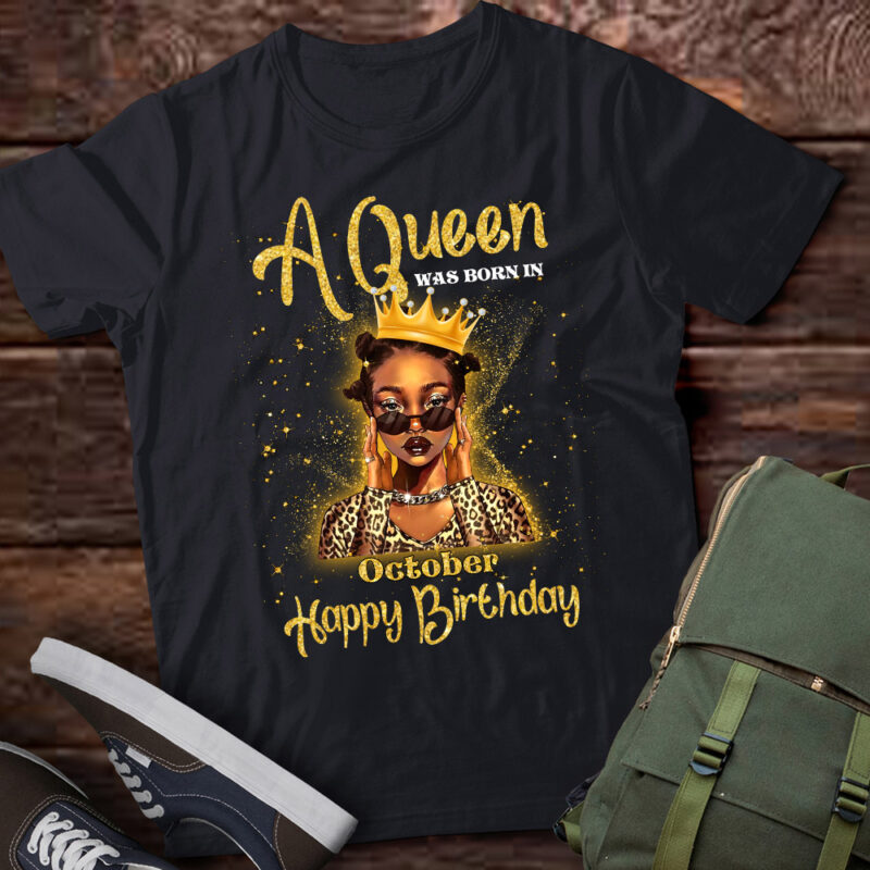 A Queen Was Born In October, Black Queen October, Black Girl, October Birthday, Black Girl Birthday LTSD