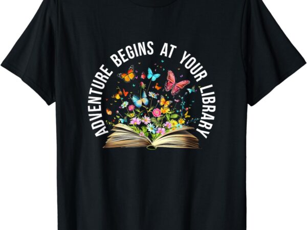 Adventure begins at your library summer reading 2024 t-shirt