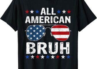 All American Bruh 4th Of July Boys Patriotic Teens Kids T-Shirt