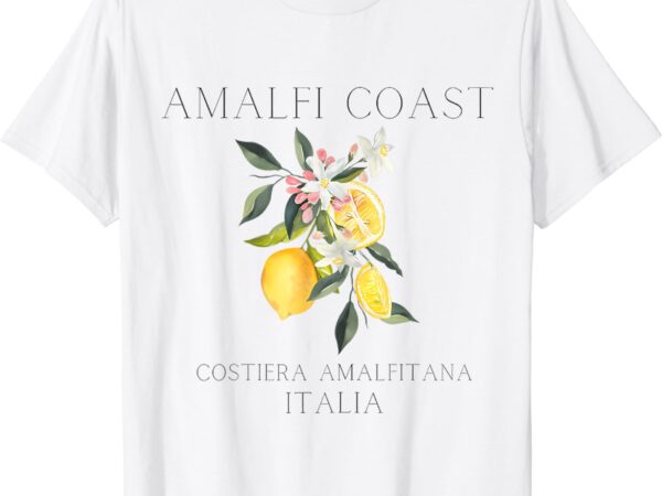 Amalfi coast lemons amalfi italy shirt, limoncello shirt, limoncello yellow t shirt vector