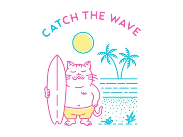 Catch the wave t shirt vector file