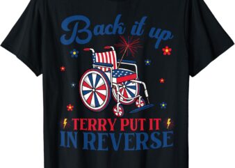 Back Up Terry Put It In Reverse Vintage Funny 4th of July
