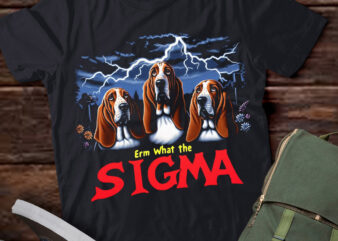 LT-P2 Funny Erm The Sigma Ironic Meme Quote Bassett Hounds Dog