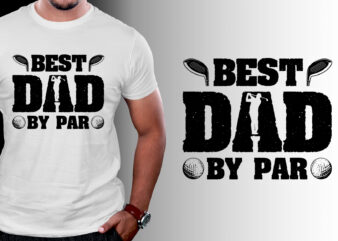 Best Dad By Par Golf T-Shirt Design