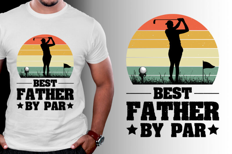 Best Father By Par Golf T-Shirt Design