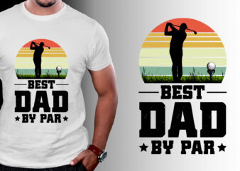 Best Golf Dad By Par Golf T-Shirt Design