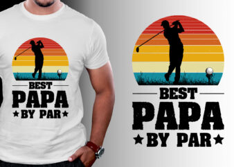 Best Papa By Par Golf T-Shirt Design