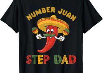 Best Step Dad Number One Fathers Day Mexican Juan Dad Padre T-Shirt