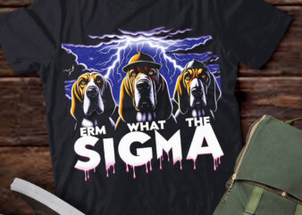 LT-P2 Funny Erm The Sigma Ironic Meme Quote Bloodhounds Dog