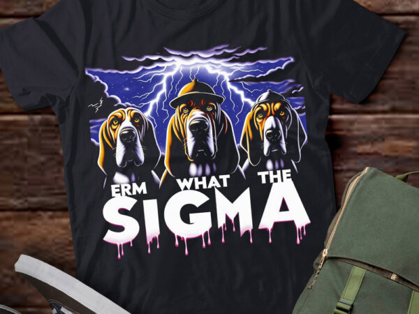 Lt-p2 funny erm the sigma ironic meme quote bloodhounds dog t shirt vector graphic