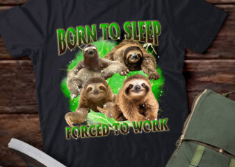 Born To Sleep Forced To Work Vintage Retro 90s Lazy Sloth lts-d