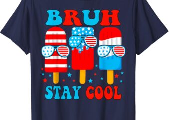 Bruh Stay Cool 4th July Popsicle Boys Men USA Flag American T-Shirt