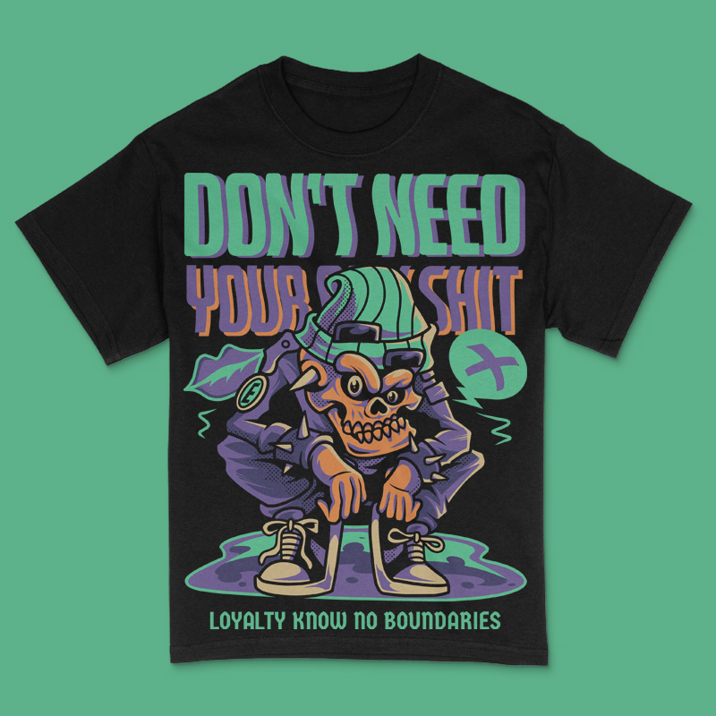 Dont Need Your Bullshit T-Shirt Design Template