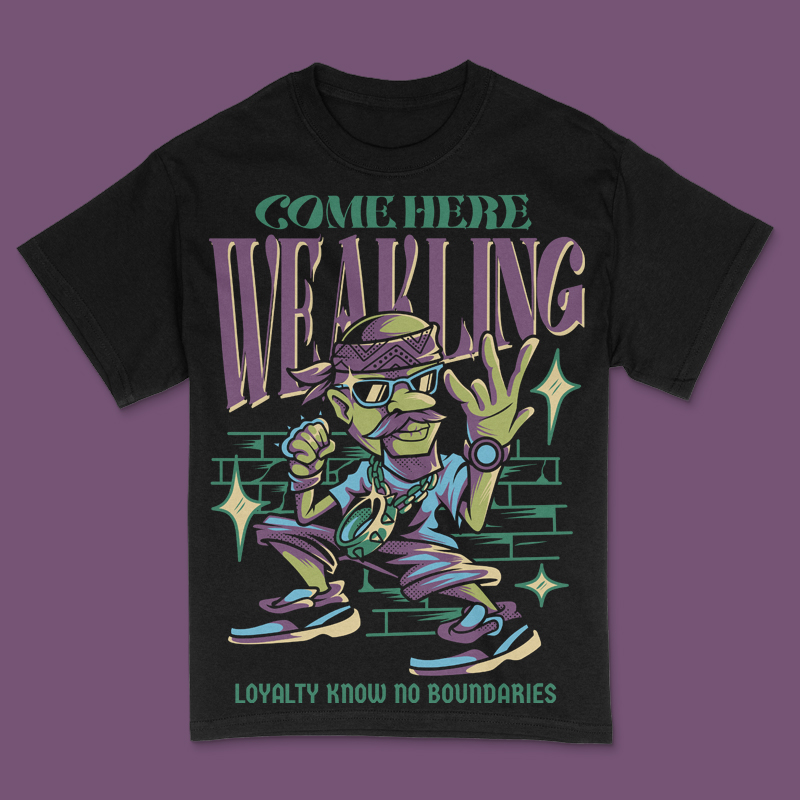 Come Here Weakling T-Shirt Design Template