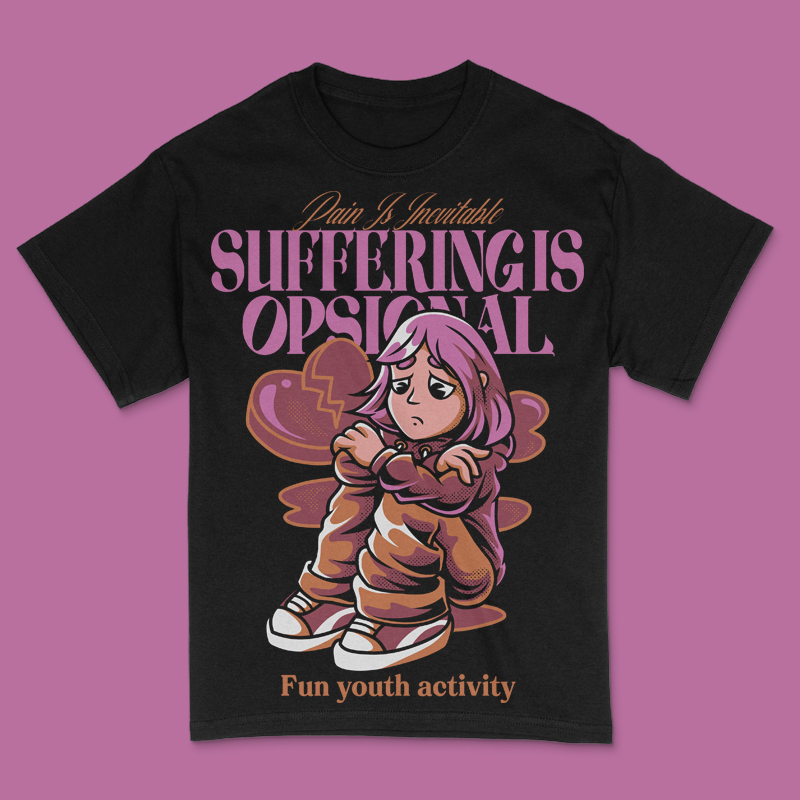 Pain Is Inevitable Suffering is Optional T-Shirt Design Template