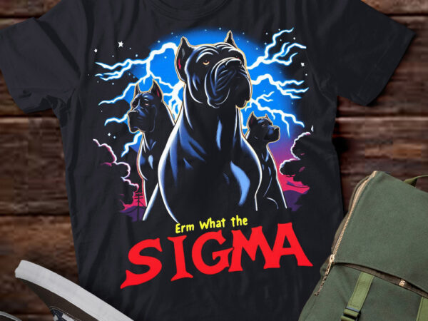 Lt-p2 funny erm the sigma ironic meme quote cane corsos dog t shirt vector graphic