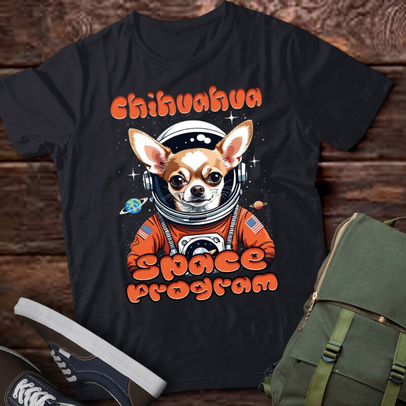 Chihuahua Space Program Funny Dog Lover, Space enthusiasts T-Shirt ltsp