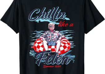 Chillin Like A Felon Retro Summer Pink Funny Trump 2024 T-Shirt