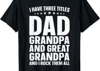 Cool Great Grandpa Art For Grandpa Men Dad Great Grandfather T-Shirt