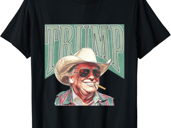 Cowboy western make america great trump daddy t-shirt