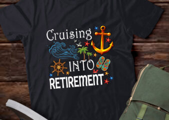 Cruising Into Retirement Cruise Ship Vacation Retired T-Shirt ltsp