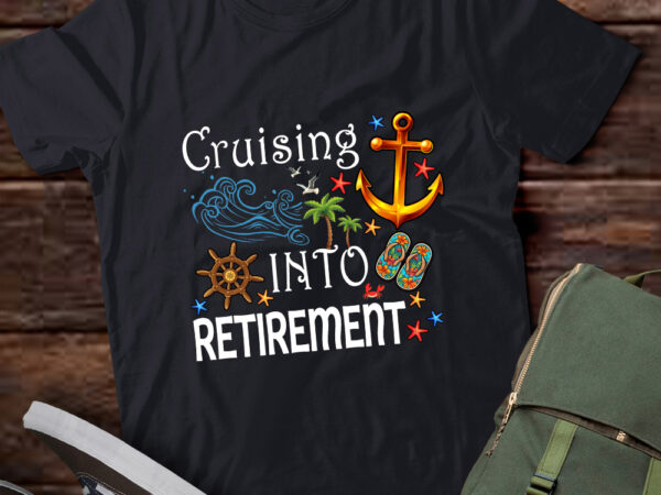 Cruising into retirement cruise ship vacation retired t-shirt ltsp