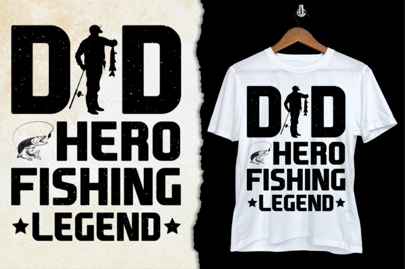 Dad Hero Fishing Legend T-Shirt Design