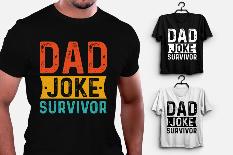 Dad Joke Survivor T-Shirt Design