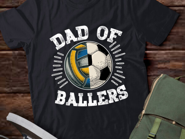 Dad of ballers soccer volleyball ball fathers day coach t-shirt ltsp