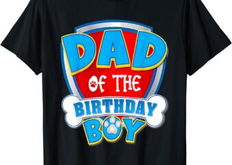 Dad Of The Birthday Boy Dog Paw Family Matching T-Shirt