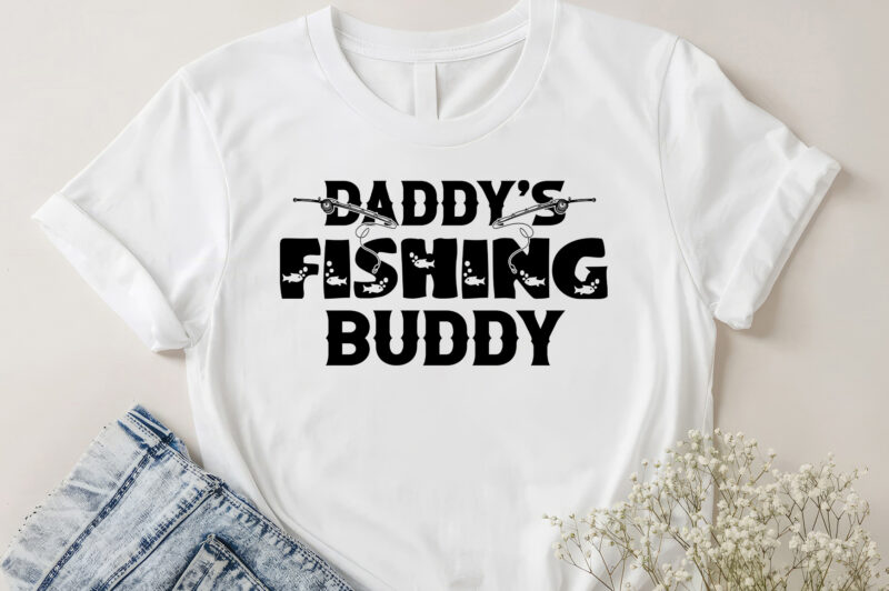 Daddy’s Fishing Buddy T-Shirt Design