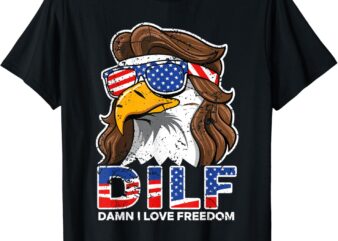 Damn I Love Freedom Eagle Funny Patriotic July 4th T-Shirt