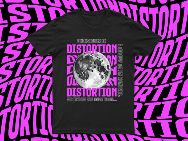 Distortion | creative t-shirt design for sale | very easy to print | all files