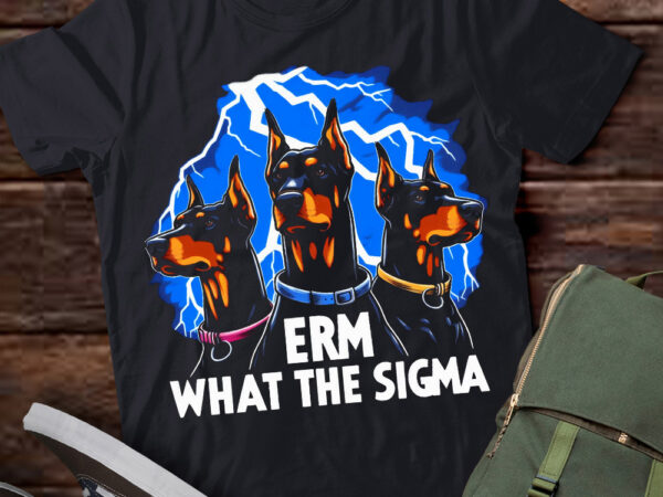 Lt-p2 funny erm the sigma ironic meme quote doberman pinschers dog t shirt vector graphic
