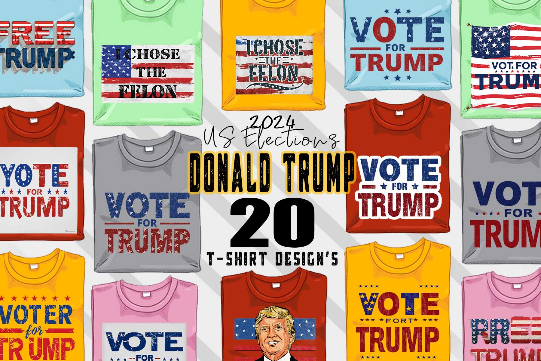 Donald Trump t-shirt design bundle with 20 png & jpeg designs ...