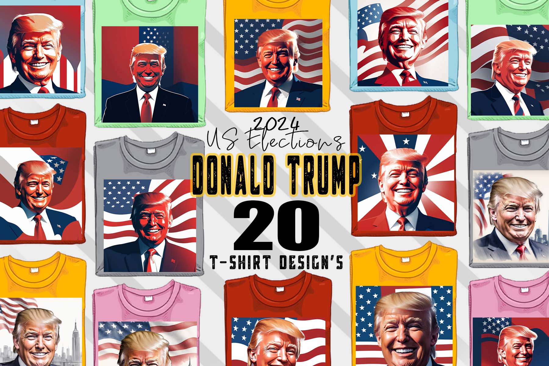 Donald Trump t-shirt design bundle with 20 png & jpeg designs ...