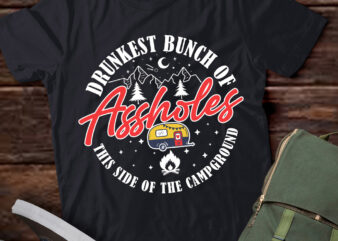 Drunkest Bunch Of Assholes This Side Of The Campground Camping Pullover Hoodie ltsp