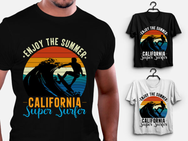 Enjoy the summer california super surfer t-shirt design t-shirt design