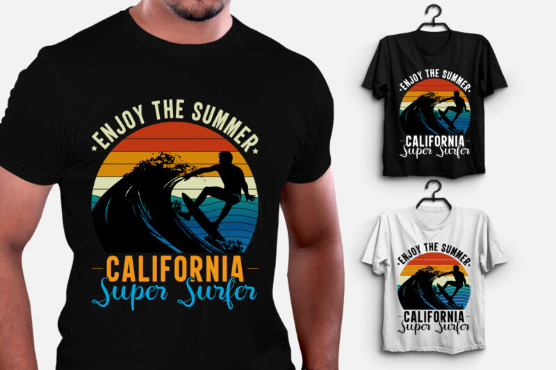 Enjoy The Summer California Super Surfer T-Shirt Design T-Shirt Design