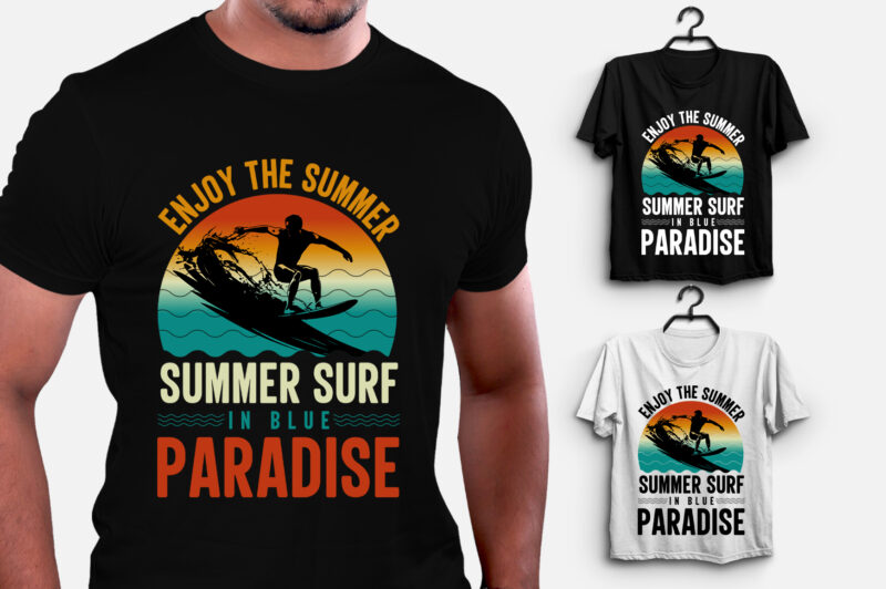 Enjoy The Summer Summer Surf in Blue Paradise T-Shirt Design