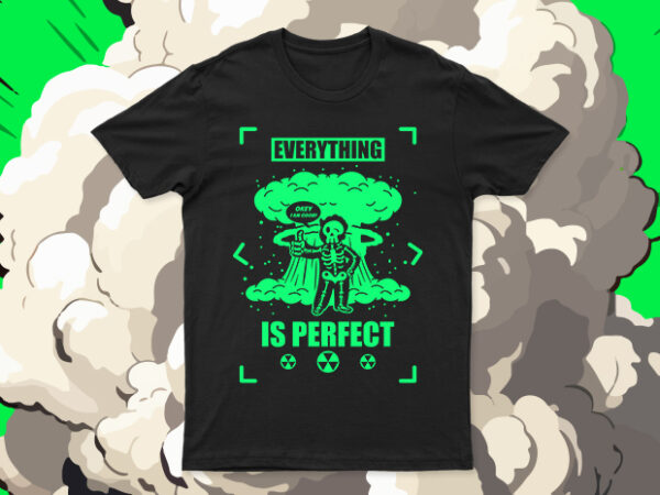 Everything is perfect | cool t-shirt design for sale | very easy to use | all files.