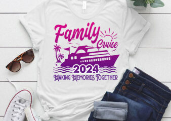 Family Cruise 2024 Making Memories Together Family Vacation lts-d t shirt graphic design