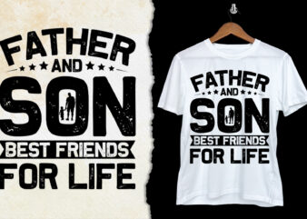 Father And Son Best Friends For Life T-Shirt Design