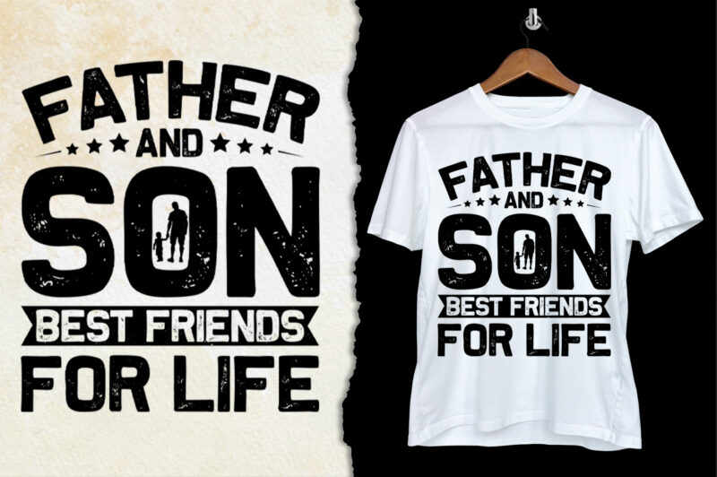 Father And Son Best Friends For Life T-Shirt Design