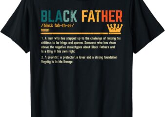 Fathers Day Black Father Definition African American Dad T-Shirt