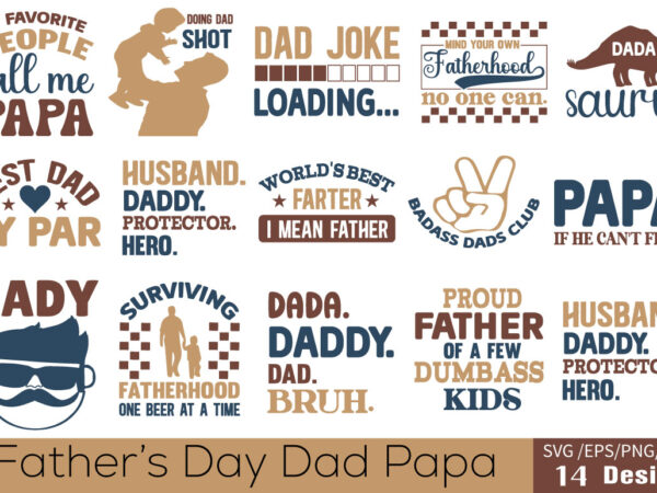 Fathers day dad papa t-shirt bundle fathers day dad papa svg bundle