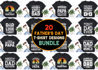 Father’s day t shirt design,fathers day t-shirt design,dad t-shirt for father’s day,fathers day tee shirt design,father’s day t shirt