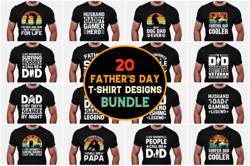 Father’s day t shirt design,fathers day t-shirt design,dad t-shirt for father’s day,fathers day tee shirt design,father’s day t shirt