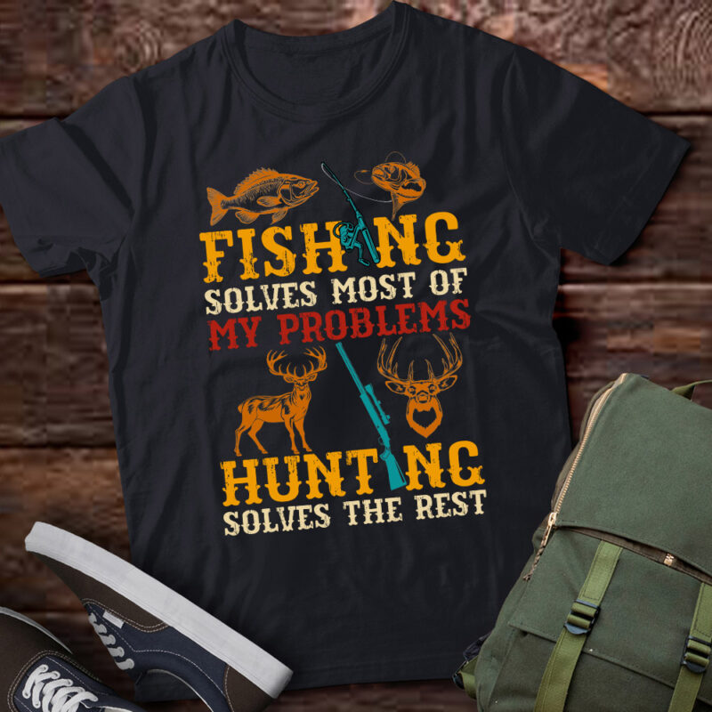Fishing And Hunting Gifts Fathers Day Humor Hunter Cool Tee T-Shirt ltsp